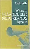 Waarom Vlaanderen Nederlands spreekt
