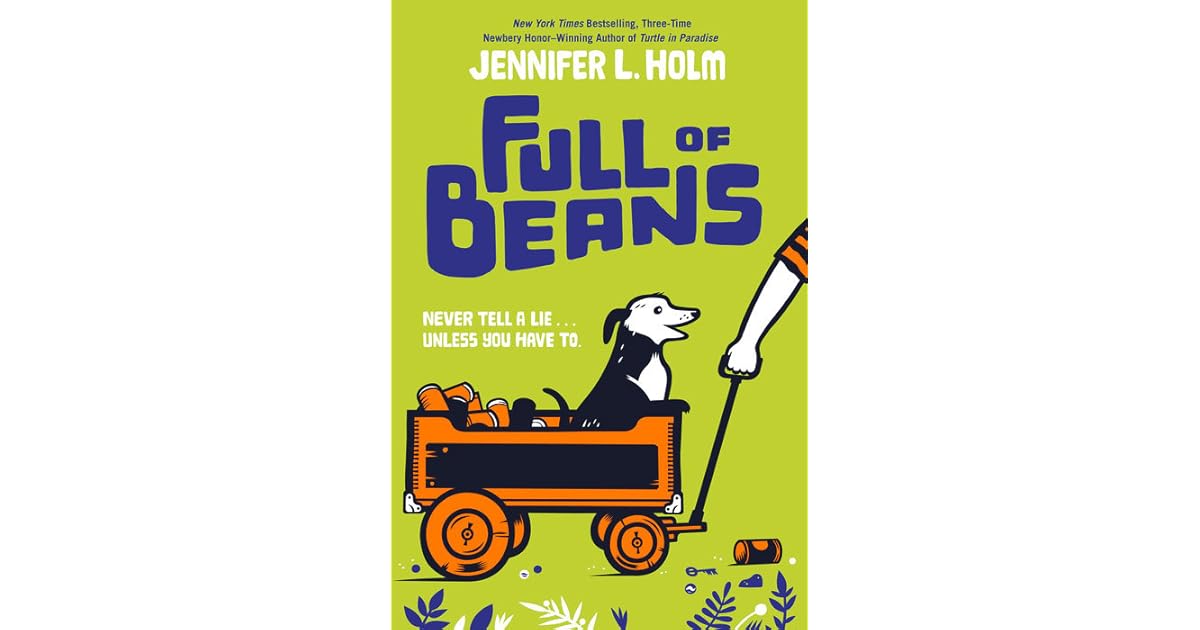 Full of Beans by Jennifer L. Holm