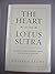The Heart of the Lotus Sutra: Lectures on the "Expedient Means" and "Life Span" Chapters