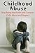 Child Abuse: Self Help: Child Abuse and Neglect (Emotional Abuse Trauma Childhood Trauma) (PTSD Self Help Neglect)