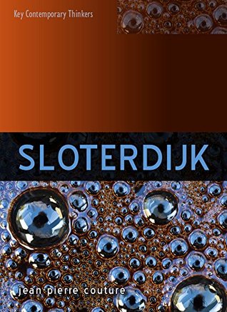 Sloterdijk (Key Contemporary Thinkers)