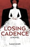 Losing Cadence by Laura  Lovett