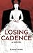 Losing Cadence by Laura  Lovett
