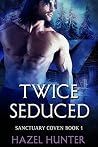 Twice Seduced