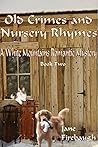 Old Crimes and Nursery Rhymes (White Mountains Romantic Mysteries #2)