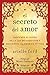 El Secreto del amor EPB: Descubre el poder de la ley de atracción y encuentra al amor de tu vida