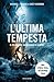 L'ultima tempesta: Il più g...