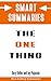 Summary: The ONE Thing: The...