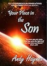 Book cover for Your Place in the Son: Experience the Power of Your Life In Christ (Full Speed Impact Equipping Series Book 3)