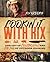 Cookin' It with Kix by Kix Brooks