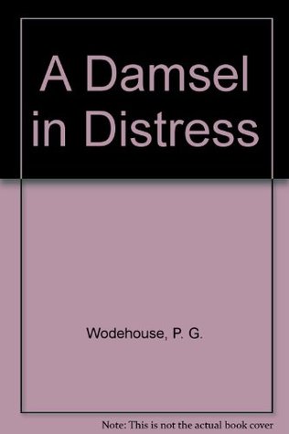 A Damsel in Distress