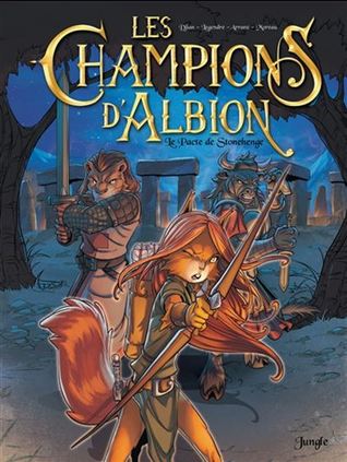 Le Pacte de Stonehenge (Les Champions d'Albion, #1)