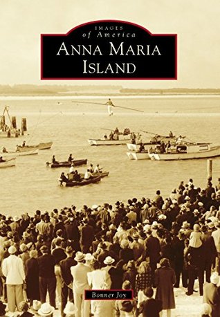 Anna Maria Island (Images of America: Florida)