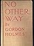 No Other Way
