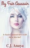 My Fair Assassin by C.J. Anaya