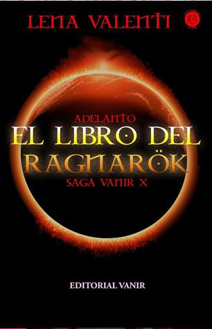 El libro del Ragnarök (Saga Vanir, #10)