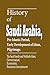 History of Saudi Arabia, Pre-Islamic Period, Early Development of Islam, Pilgrimage: The Saud Family and Wahhabi Islam, Governance, Economy, Business investment