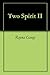 Two Spirit II: The Lesbian ...