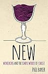 New: Wineskins and the Simple Words of Christ New: Wineskins and the Simple Words of Christ