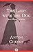 The Lady with the Dog and Other Stories