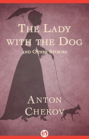 The Lady with the Dog and Other Stories