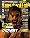 Get Ready For Civil Unrest [Survivalist Magazine Issue #26]