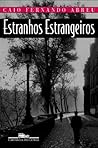 Estranhos Estrangeiros Estranhos Estrangeiros