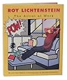 Roy Lichtenstein: the Artist at Work Roy Lichtenstein: the Artist at Work
