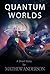 Quantum Worlds