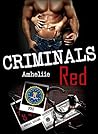 Criminals Red by Amheliie