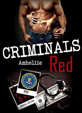 Criminals Red (Criminals Red, #1)