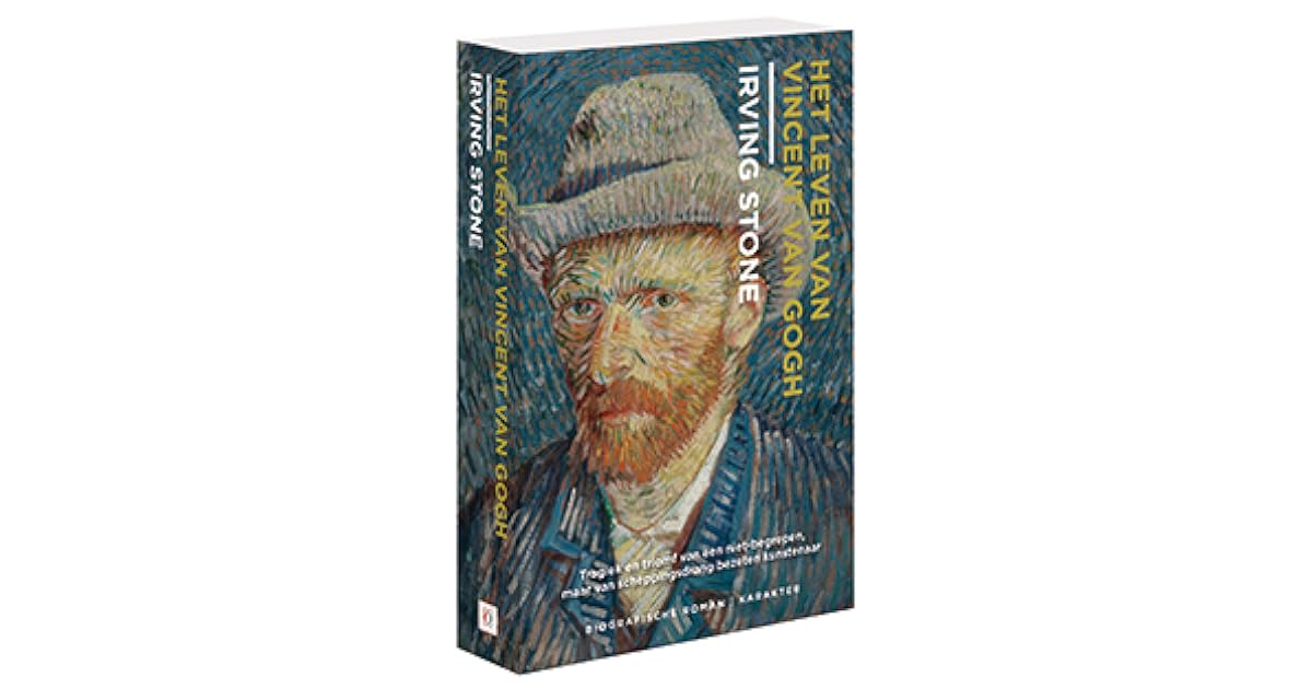 Het leven van Vincent van Gogh by Irving Stone