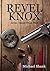 Revel Knox by Michael   Shank