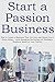 Start a Passion Business in...