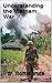 Understanding the Vietnam War by Thomas Bruce