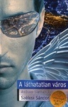 A láthatatlan város by Sándor Szélesi