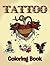 Tattoo Coloring Book: Coloring Books for Kids (Art Book Series)