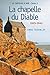 Le château à Noé, tome 2: La chapelle du Diable, 1929-1944 (French Edition)
