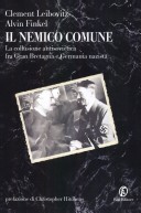Il nemico comune. La collusione antisovietica fra Gran Bretagna e Germania nazista
