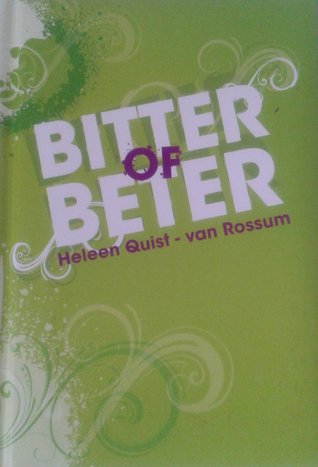 Bitter of beter