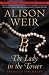 The Lady in the Tower: The Fall of Anne Boleyn