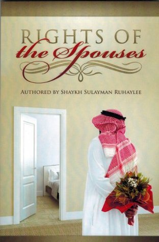 Rights of the Spouses (Shaykh Sulayman Ruhaylee)