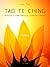 Tao Te Ching - Tradução e comentários de Laércio B. Fonseca
