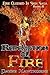Redemption of Fire: Fire Clothed in Skin Saga, Book II