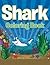 Shark Coloring Book: Coloring Books for Kids (Art Book Series)