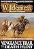Vengeance Trail / Death Hunt (A Wilderness Western Book 4)