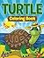 Turtle Coloring Book: Coloring Books for Kids (Art Book Series)