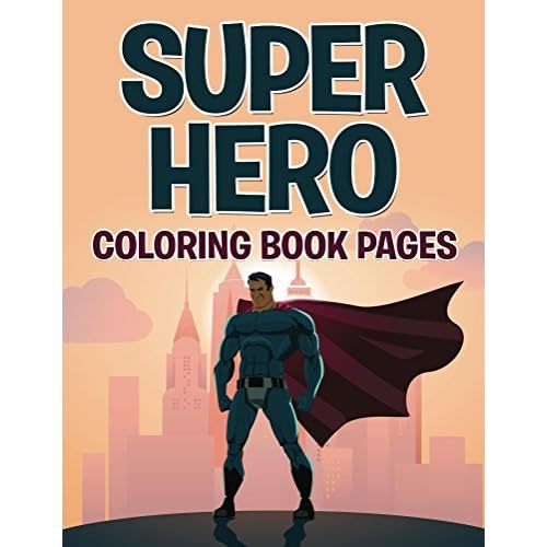 Superhero Coloring Book Pages Coloring Books For Kids By Speedy Publishing