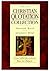 The Lion Christian Quotation Collection: Over 5000 Quotations - Past and Present
