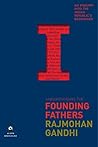 Book cover for Understanding the Founding Fathers: An Enquiry into the Indian Republic's Beginnings